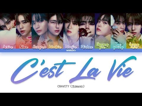 CRAVITY (크래비티) - 'C'est La Vie' Lyrics [Color Coded Han_Rom_Eng]