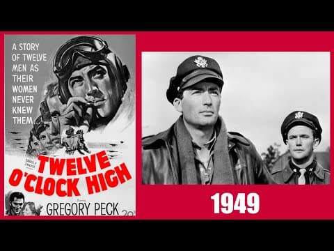 "TWELVE O'CLOCK HIGH" Movie (1949) Starting: Gregory Peck & Hugh Marlowe | HQ with Enhanced Audio